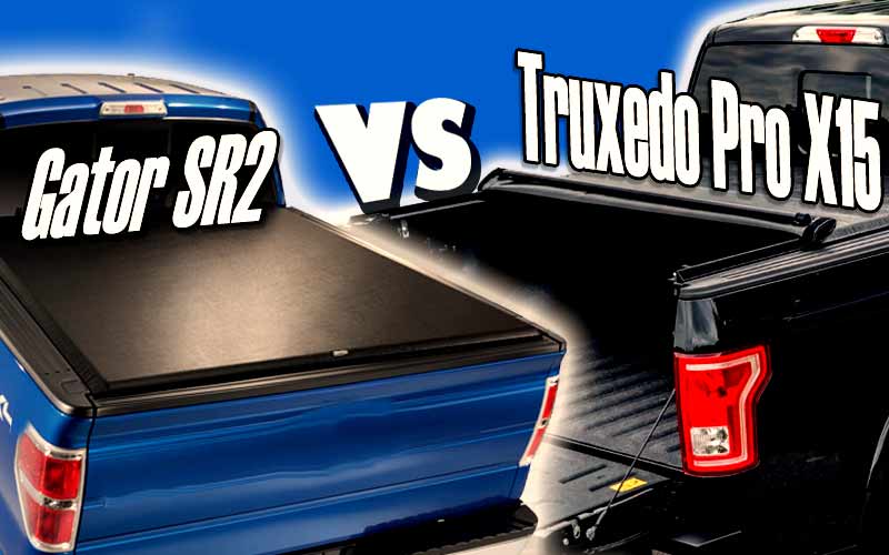 Truxedo Pro X15 vs Gator SR2